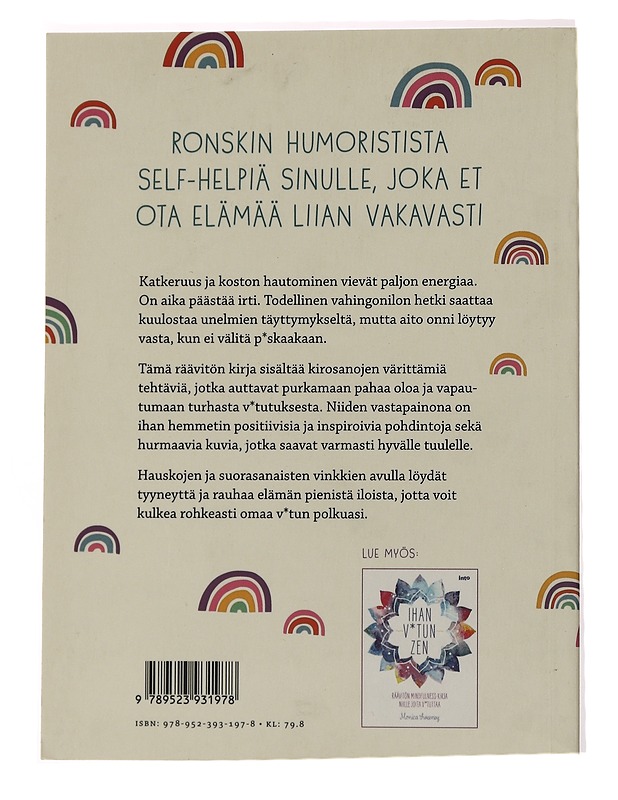 Ihan v*tun sama : tehtäväkirja joka auttaa päästämään irti turhasta p*skasta - Sweeney, Monica - Harrastekirjat - 10105434446 - 1