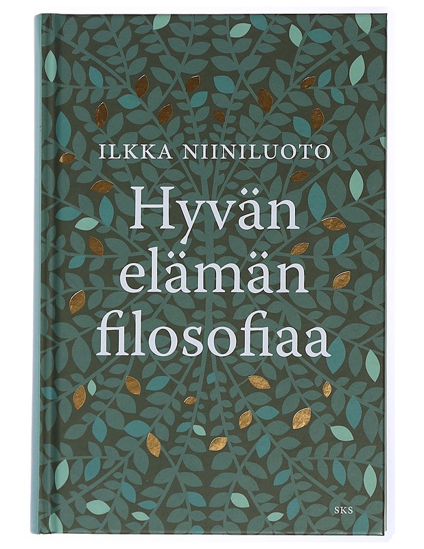 Hyvän elämän filosofiaa - Ilkka Niiniluoto - Romaanit ja novellit - 10105434463 - 0