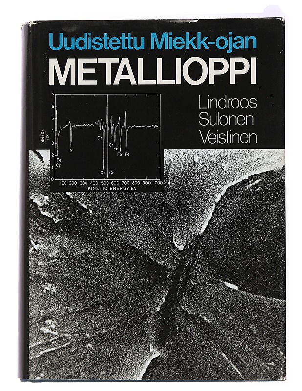 Uudistettu Miekk-ojan metallioppi - Lindroos, Veikko - Tietokirjat ja oppaat - 10105434473 - 0