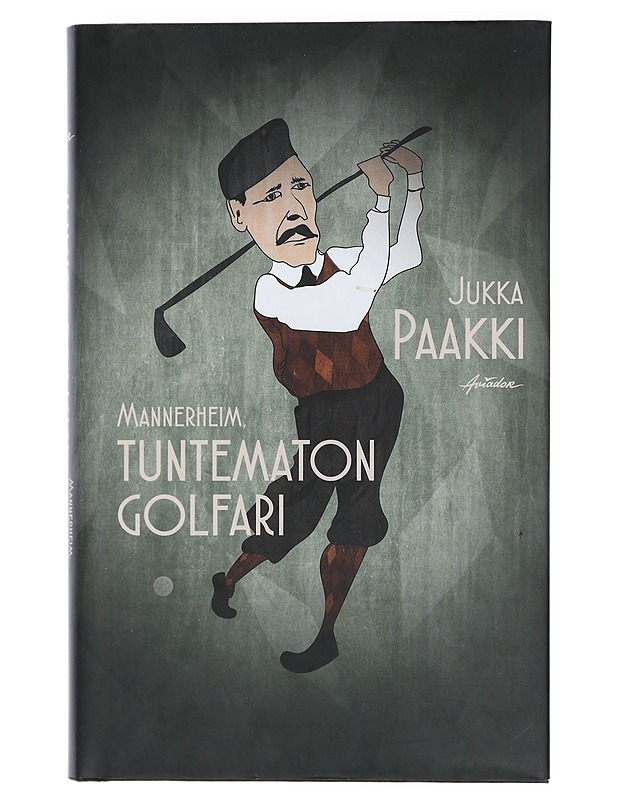 Mannerheim, tuntematon golfari - Paakki, Jukka - Romaanit ja novellit - 10105434501 - 0
