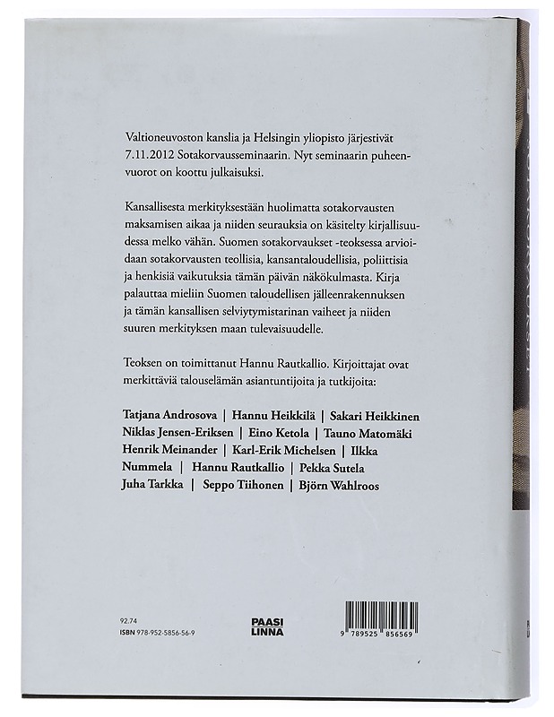 Suomen sotakorvaukset 1944-1952 : mahdottomasta tuli mahdollinen - Rautkallio, Hannu - Historiakirjat - 10105434513 - 1