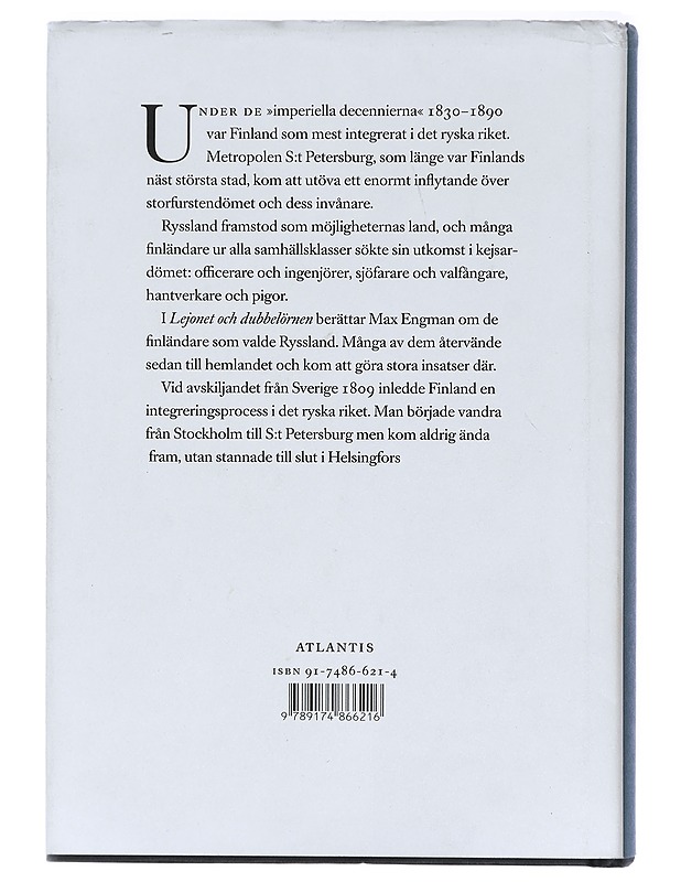 Lejonet och dubbelörnen : Finlands imperiella decennier 1830-1890 - Engman, Max - Historiakirjat - 10105434520 - 1