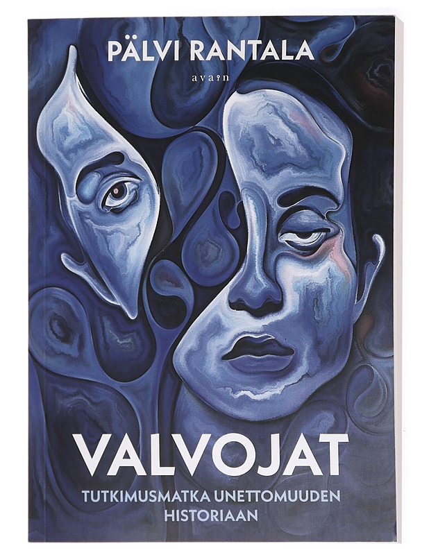 Valvojat : tutkimusmatka unettomuuden historiaan - Pälvi Rantala - Tietokirjat - 10105434523 - 0