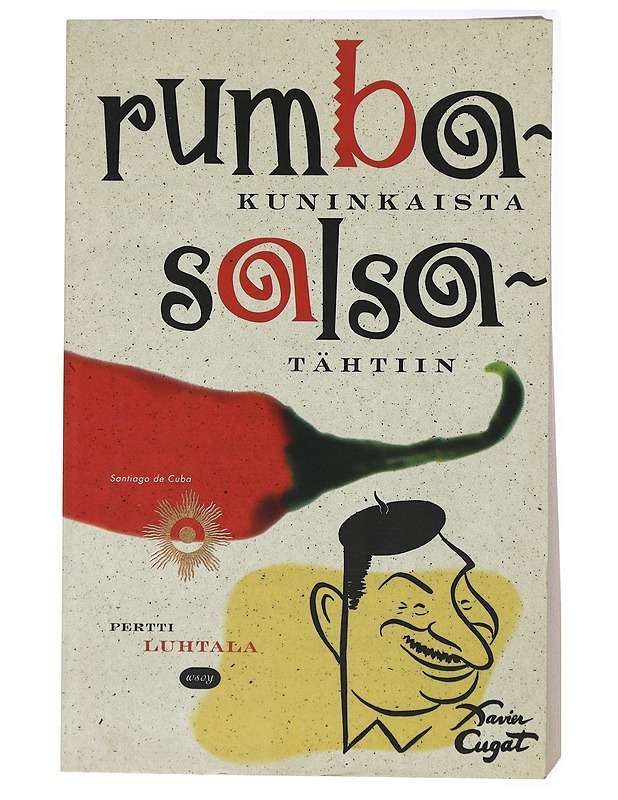 Rumbakuninkaista salsatähtiin - Pertti Luhtala - Elämäkerrat ja muistelmat - 10105434525 - 0
