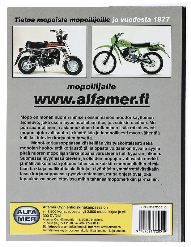 Mopot : korjausopas ; kaikki merkit ja mallit vuodesta 1982 alkaen - Esko Mauno - Harrastekirjat - 10105434543 - 1