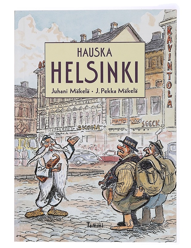 Hauska Helsinki - Mäkelä, J. Pekka - Historiakirjat - 10105434536 - 0