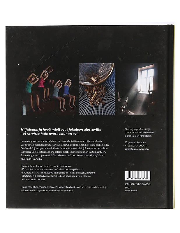 Saunajooga : rauhoitu ja rentoudu - Vainio, Tiina - Tietokirjat ja oppaat - 10105434544 - 1