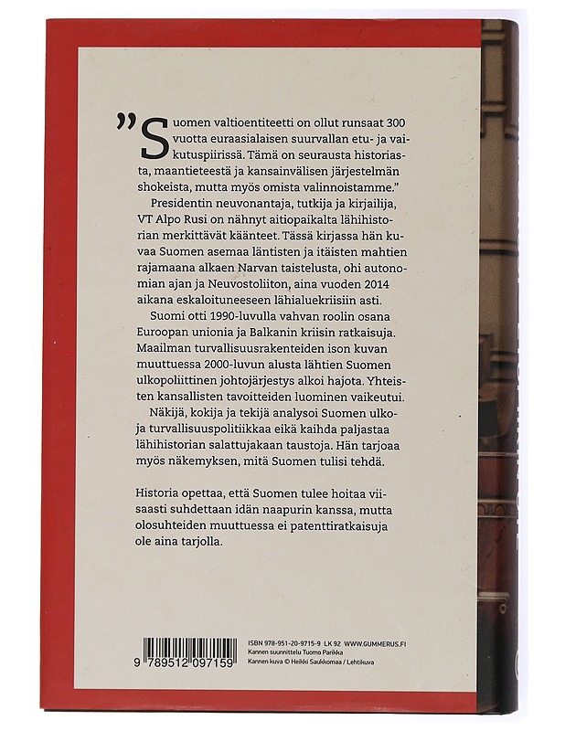 Etupiirin ote : Suomen valtapeli Euroopan rajalla 1700-2014 - Alpo Rusi - Historiakirjat - 10105434568 - 1
