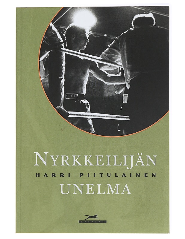Nyrkkeilijän unelma - Harri Piitulainen - Elämäkerrat ja muistelmat - 10105434580 - 0
