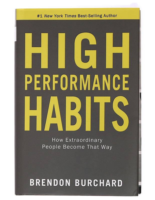 High performance habits : how extraordinary people become that way - Brendon Burchard - Tietokirjat ja oppaat - 10105434587 - 0