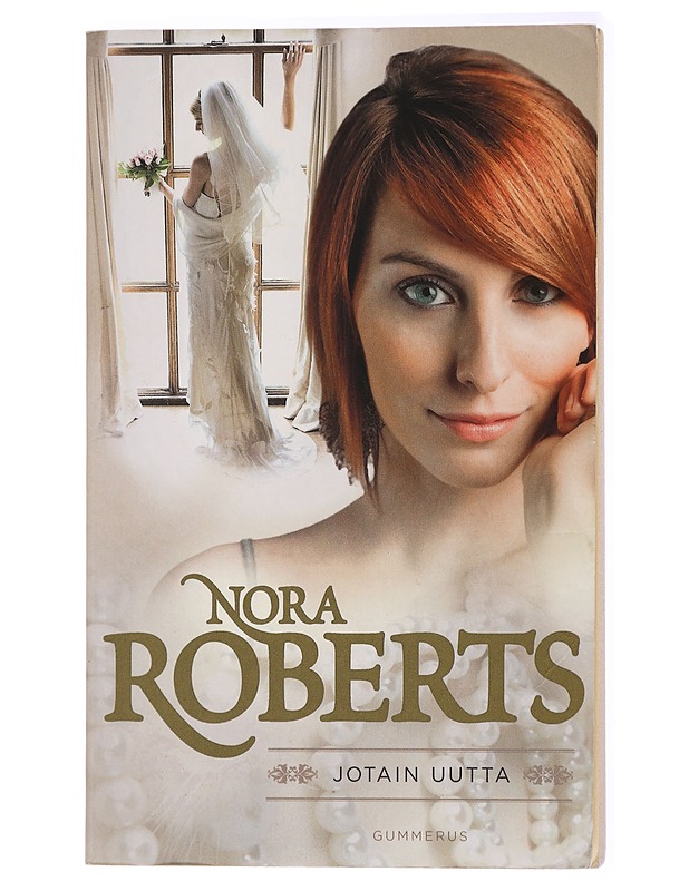Jotain uutta ; Jotain vanhaa ; Jotain lainattua ; Jotain sinistä - Nora Roberts - Romaanit ja novellit - 10105434595 - 0