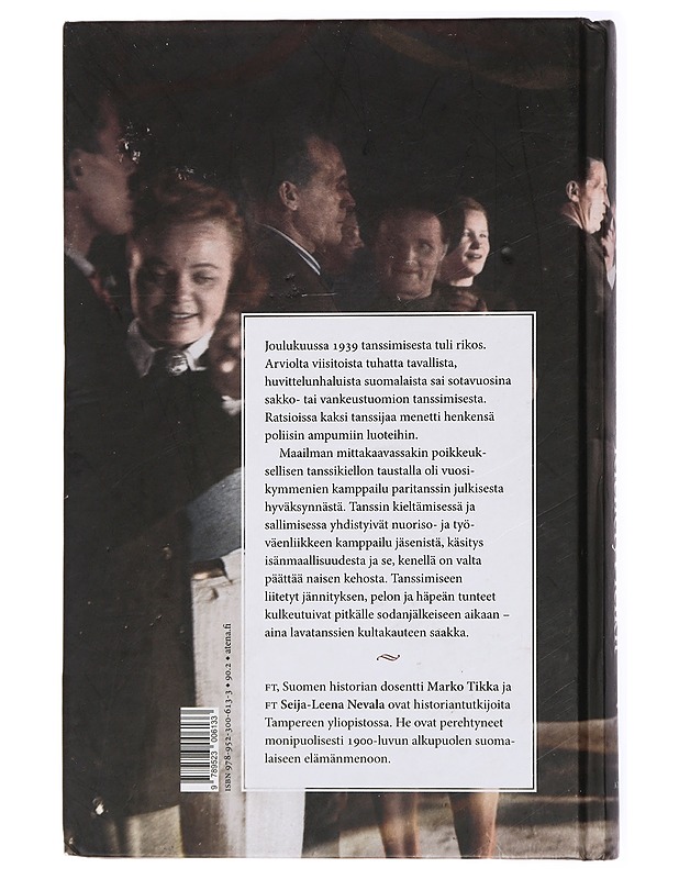 Kielletyt leikit : tanssin kieltämisen historia Suomessa 1888-1948 - Tikka, Marko - Historiakirjat - 10105434596 - 1