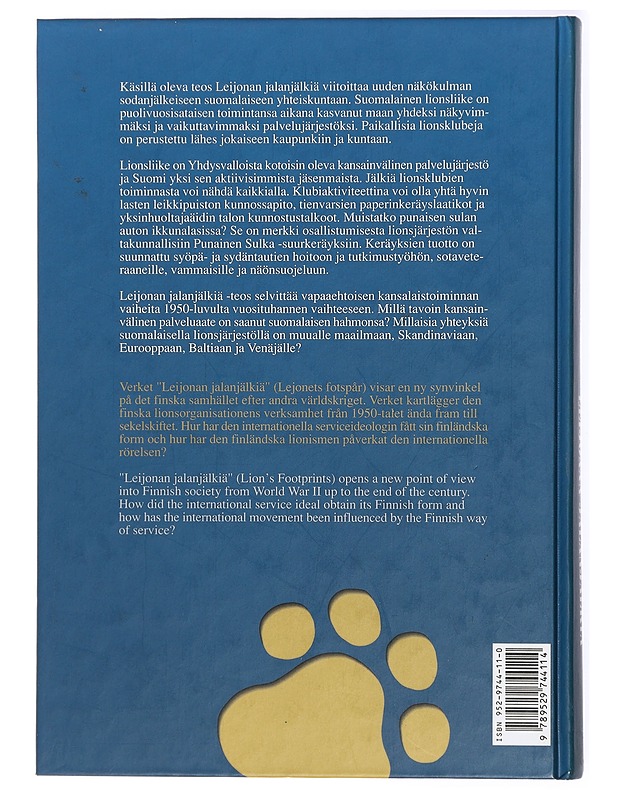 Leijonan jalanjälkiä : puoli vuosisataa suomalaista lionstoimintaa = Ett halvsekel finländsk lionsverksamhet - Kokko, Marja - Historiakirjat - 10105434617 - 1