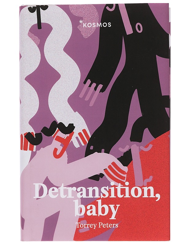 Detransition, baby - Peters, Torrey - Romaanit ja novellit - 10105434636 - 0