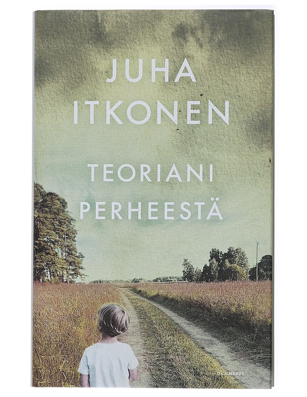 Teoriani perheestä - Juha Itkonen - Elämäkerrat ja muistelmat - 10105434649 - 0