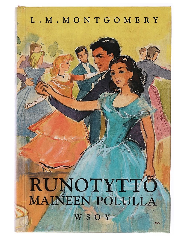 Runotyttö maineen polulla - Montgomery, L. M. - Romaanit ja novellit - 10105434657 - 0