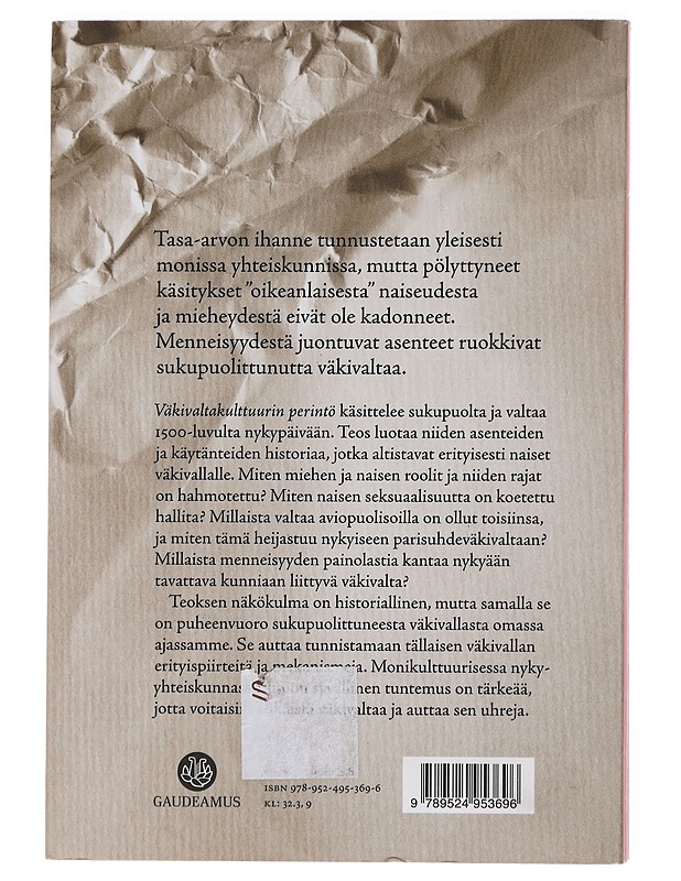 Väkivaltakulttuurin perintö : sukupuoli, asenteet ja historia - Satu Lidman - Historiakirjat - 10105434687 - 1