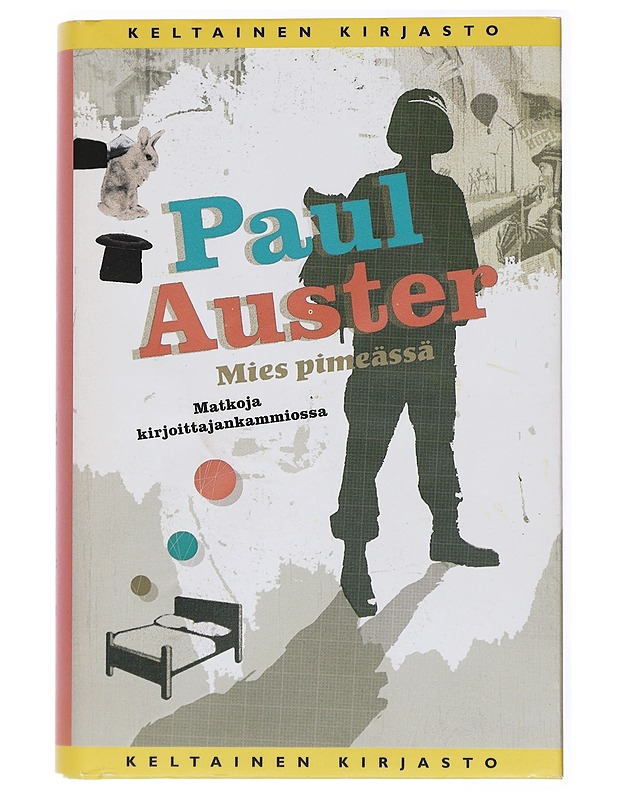Mies pimeässä ; Matkoja kirjoittajankammiossa - Auster, Paul - Romaanit ja novellit - 10105434694 - 0