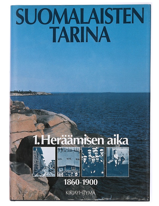 Suomalaisten tarina. 1, Heräämisen aika - Itälä, Jaakko - Historiakirjat - 10105434701 - 0
