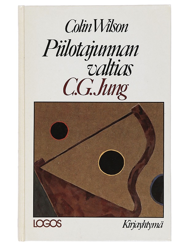 Piilotajunnan valtias C. G. Jung - Wilson, Colin - Elämäkerrat ja muistelmat - 10105434699 - 0