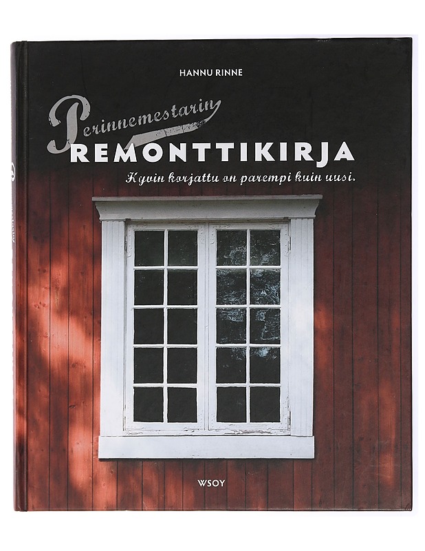 Perinnemestarin remonttikirja - Hannu Rinne - Harrastekirjat - 10105434714 - 0