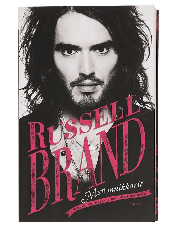 Mun muikkarit : seksiä, huumeita ja seisomakomiikkaa - Brand, Russell - Elämäkerrat ja muistelmat - 10105434736 - 0