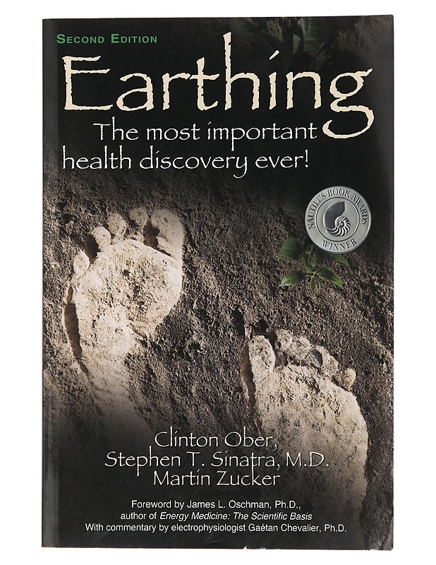 Earthing : the most important health discovery ever! - Ober, Clinton - Tietokirjat ja oppaat - 10105434758 - 0