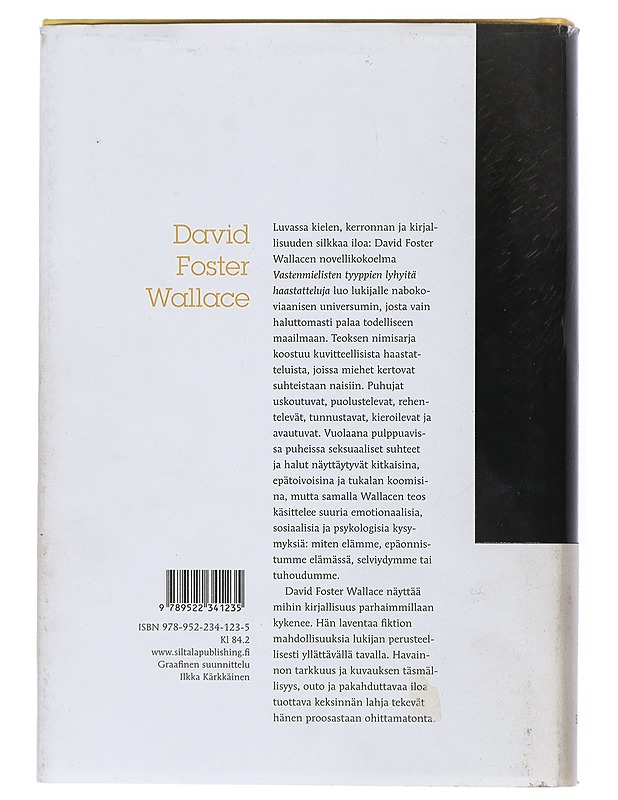 Vastenmielisten tyyppien lyhyitä haastatteluja - Wallace, David Foster - Romaanit ja novellit - 10105434781 - 1