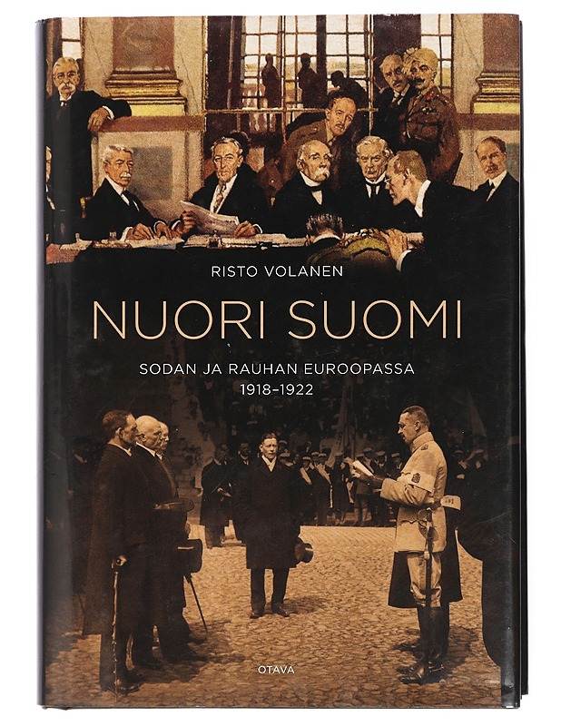 Nuori Suomi : sodan ja rauhan Euroopassa 1918-1922 - Volanen, Risto - Tietokirjat ja oppaat - 10105434786 - 0