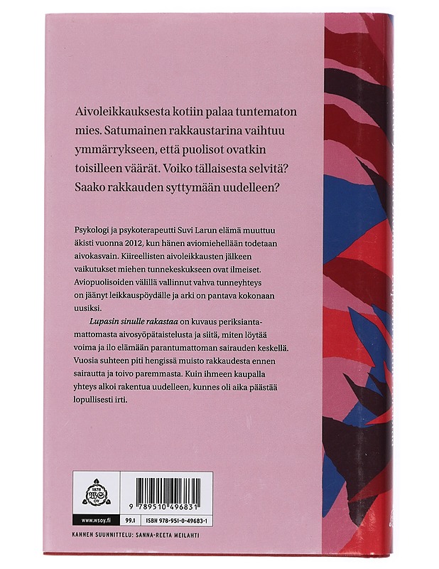 Lupasin sinulle rakastaa : koskettava tositarina rakkaudesta, tappavasta sairaudesta ja toivosta - Laru, Suvi - Elämäkerrat ja muistelmat - 10105434794 - 1