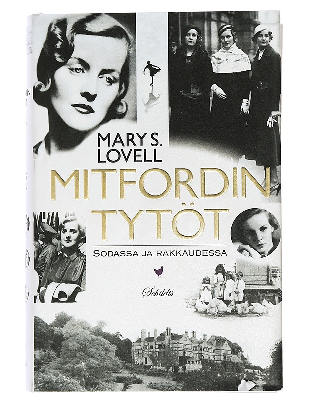 Mitfordin tytöt : sodassa ja rakkaudessa - Lovell, Mary S. - Elämäkerrat ja muistelmat - 10105434811 - 0