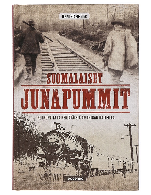Suomalaiset junapummit - Stemmeier, Jenni - Elämäkerrat ja muistelmat - 10105434823 - 0