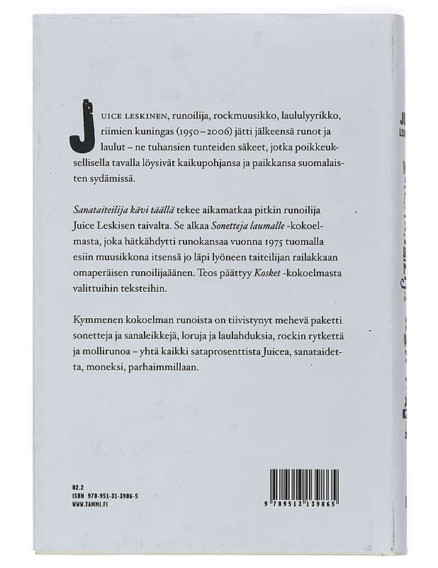 Sanataiteilija kävi täällä : Juice Leskisen valitut runot 1975-2007 - Leskinen, Juice - Runot ja näytelmät - 10105434843 - 1