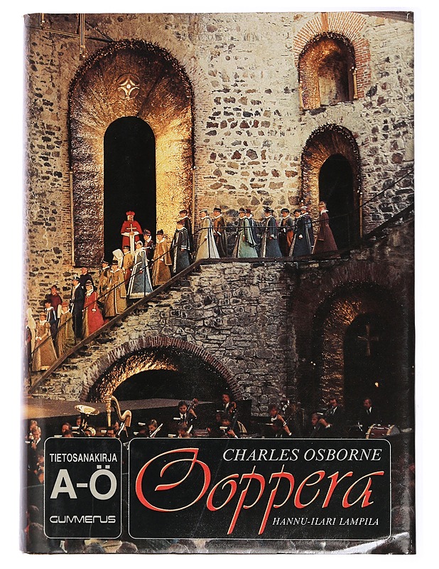 Ooppera / tietosanakirja : A-Ö - Osborne, Charles - Matkaoppaat ja sanakirjat - 10105434862 - 0