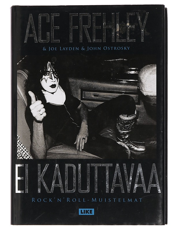 Ei kaduttavaa : rock'n'roll-muistelmat - Frehley, Ace - Elämäkerrat ja muistelmat - 10105434867 - 0