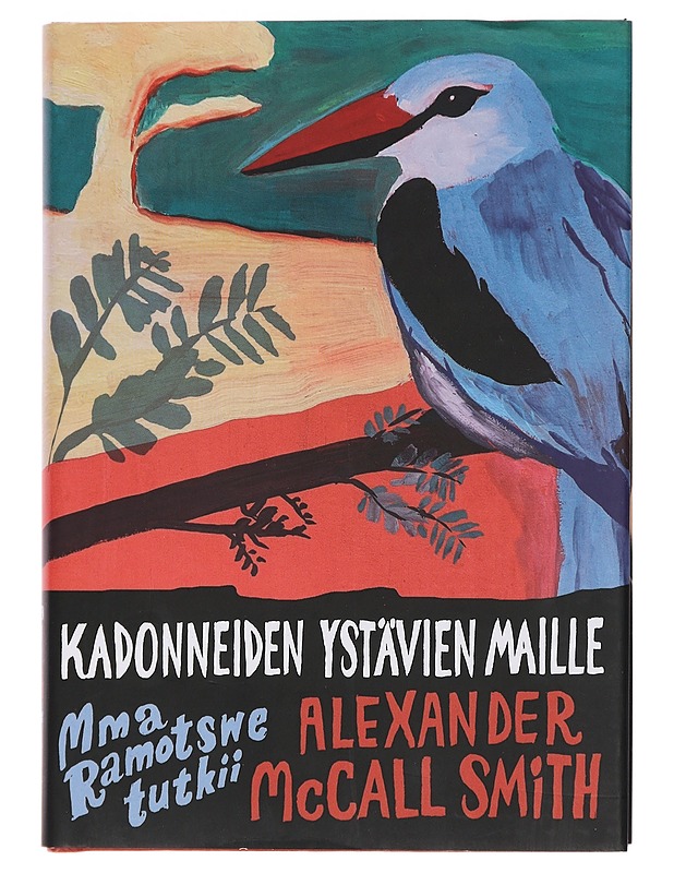 Kadonneiden ystävien maille - McCall Smith, Alexander - Jännitys ja dekkarit - 10105434868 - 0