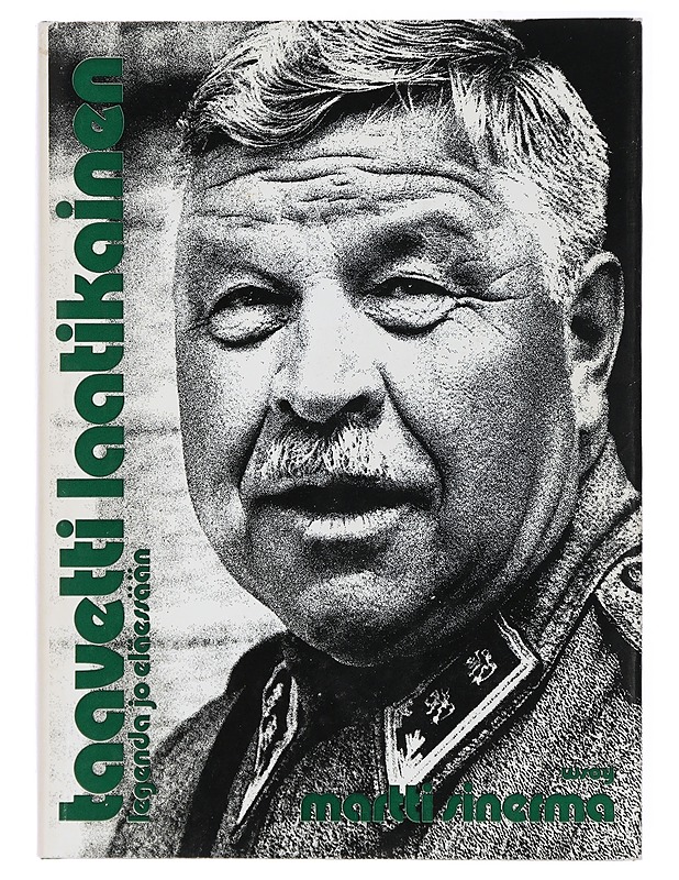 Taavetti Laatikainen: Legenda jo eläessään - Martti Sinerma - Elämäkerrat ja muistelmat - 10105434874 - 0