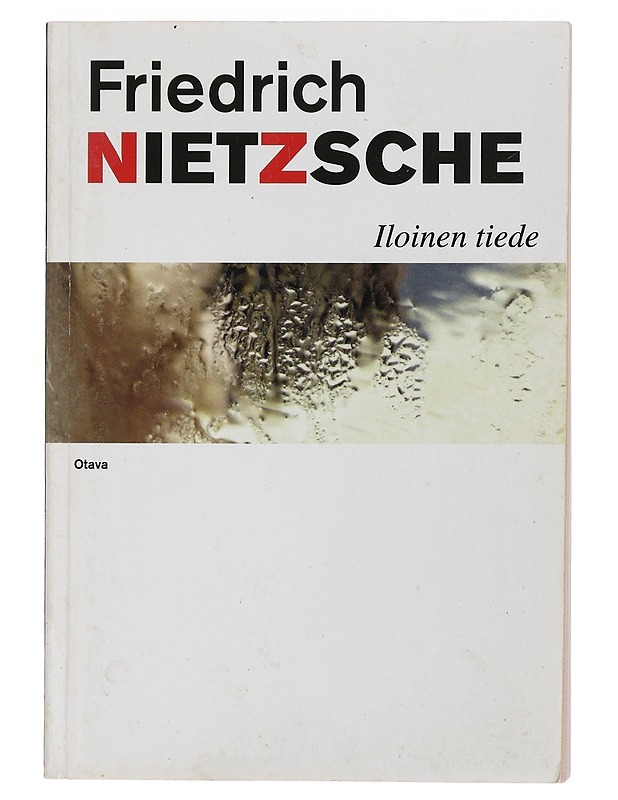 Iloinen tiede : ("La gaya scienza") - Nietzsche, Friedrich - Romaanit ja novellit - 10105434883 - 0