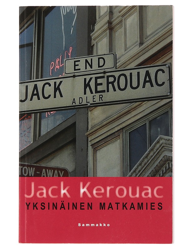 Yksinäinen matkamies - Kerouac, Jack - Romaanit ja novellit - 10105434886 - 0