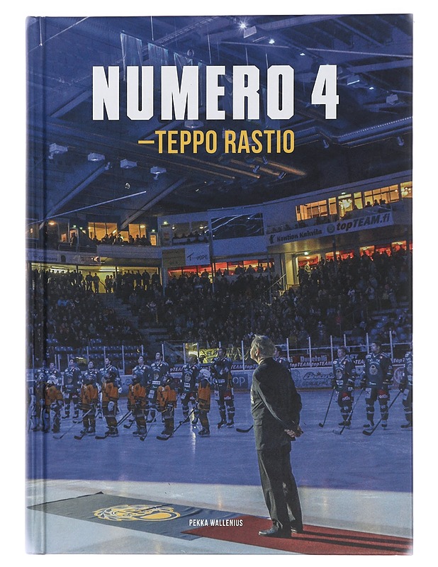 Numero 4 : Teppo Rastio - Wallenius, Pekka - Elämäkerrat ja muistelmat - 10105434896 - 0