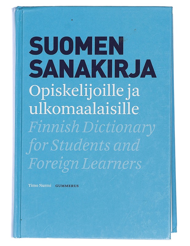 Suomen sanakirja opiskelijoille ja ulkomaalaisille = Finnish dictionary for students and foreign learners - Timo Nurmi - Tietokirjat ja oppaat - 10105434942 - 0