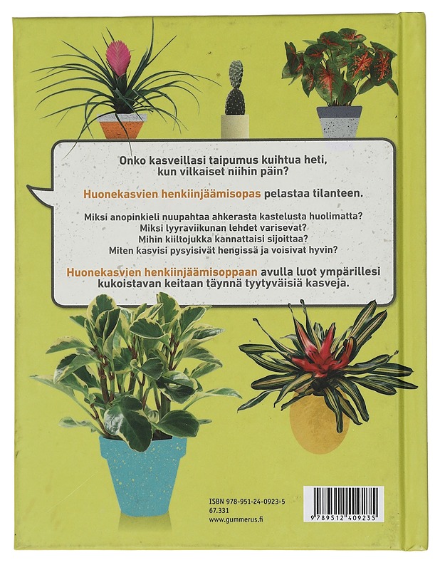Huonekasvien henkiinjäämisopas : vinkkejä hortonomisesti heikkotaitoisille - Peerless, Veronica - Harrastekirjat - 10105434944 - 1