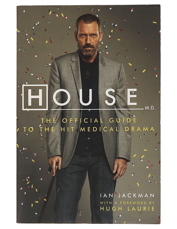 House M.D. : The Official Guide to the Hit Medical Drama - Ian Jackman & Hugh Laurie - Elämäkerrat ja muistelmat - 10105434988 - 0