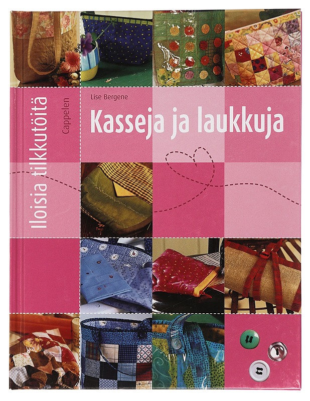 Kasseja ja laukkuja - Bergene, Lise - Tietokirjat ja oppaat - 10105434996 - 0