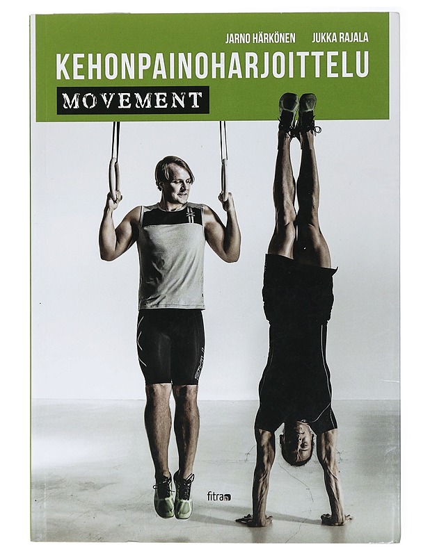 Kehonpainoharjoittelu : movement - Rajala, Jukka - Tietokirjat ja oppaat - 10105435010 - 0