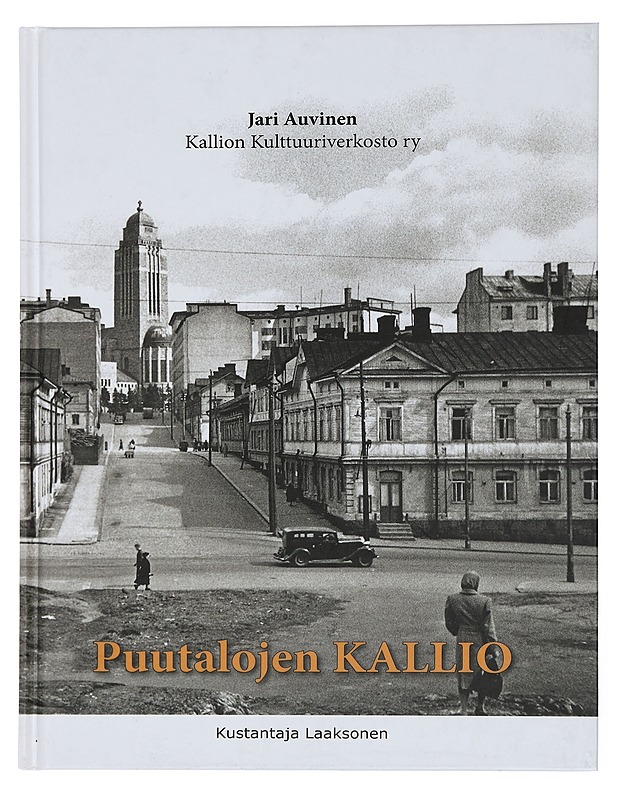 Puutalojen Kallio - Auvinen, Jari - Historiakirjat - 10105435017 - 0
