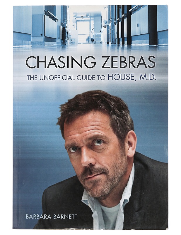 Chasing Zebras : The Unofficial Guide to House, M.D. - Barbara S. Barnett - Elämäkerrat ja muistelmat - 10105435038 - 0