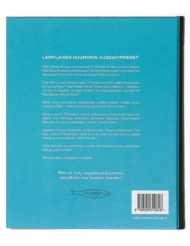 Lapin kaskukirja, Lappilaisen huumorin vuosikymmenet - Mauno Kylli - Kaunokirjallisuus - 10105435049 - 1