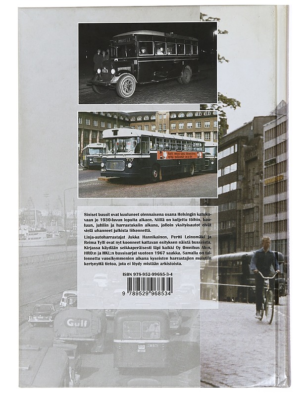 Sinisen bussin tarina : stadin dösat 1936-1967 - Hannikainen, Jukka - Tietokirjat ja oppaat - 10105435076 - 1