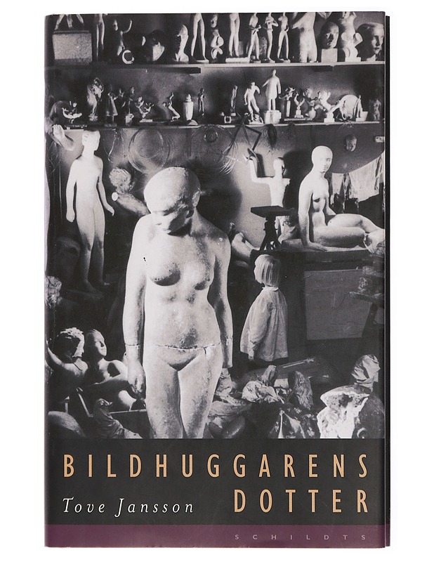 Bildhuggarens dotter - Jansson, Tove - Elämäkerrat ja muistelmat - 10105435091 - 0
